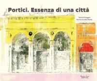Immagine copertina libro Portici. Essenza di una città