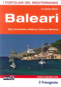 Immagine copertina libro Baleari. Ibiza, Formentera, Mallorca, Cabrera, Menorca. Portolano del Mediterraneo