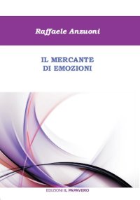 Immagine copertina libro Il mercante di emozioni