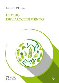 Immagine copertina libro Il cibo dell'accudimento