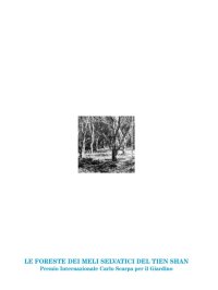 Immagine copertina libro Le foreste dei meli selvatici del Tien Shan. Premio Internazionale Carlo Scarpa per il Giardino 2016. Ediz. illustrata