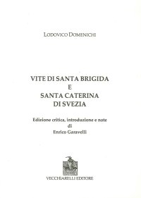 Immagine copertina libro Vite di Santa Brigida e Santa Caterina di Svezia. Ediz. critica