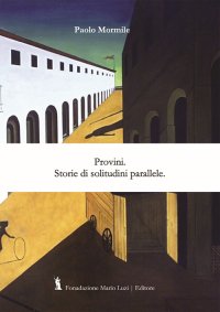 Immagine copertina libro Provini. Storie di solitudini parallele