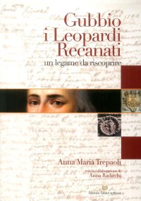 Immagine copertina libro Gubbio, i Leopardi, Recanati. Un legame da riscoprire