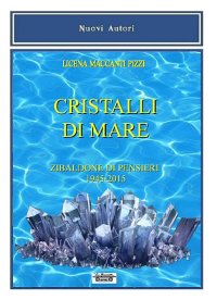 Immagine copertina libro Cristalli di mare. Zibaldone di pensieri (1945-2015)