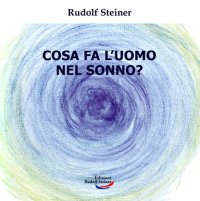 Immagine copertina libro Cosa fa l'uomo nel sonno?