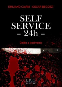 Immagine copertina libro Self service 24th. Delitto a tradimento
