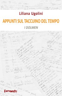 Immagine copertina libro Appunti sul taccuino del tempo. I dolmen