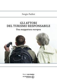 Immagine copertina libro Gli attori del turismo responsabile. Una mappatura europea