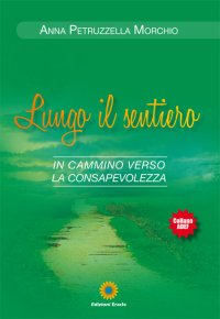 Immagine copertina libro Lungo il sentiero. In cammino verso la consapevolezza