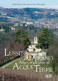 Immagine copertina libro Lussito e Ovrano. Arte e tradizione ad Acqui Terme