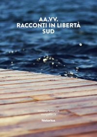 Immagine copertina libro Racconti in libertà. Sud
