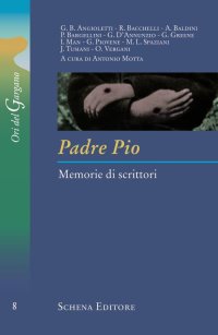 Immagine copertina libro Padre Pio. Memorie di scrittori