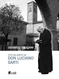Immagine copertina libro Tutti gli scritti su don Luciano Sarti
