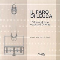 Immagine copertina libro Il faro di Leuca. 150 anni di luce e porta d'Oriente