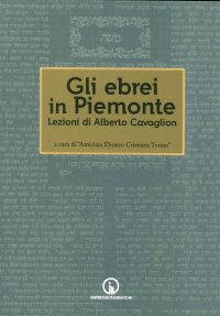 Immagine copertina libro Gli ebrei in Piemonte. Lezioni di Alberto Cavaglion