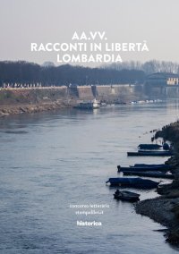 Immagine copertina libro Racconti in libertà. Lombardia
