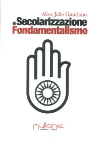 Immagine copertina libro Secolarizzazione e fondamentalismo