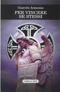 Immagine copertina libro Per vincere se stessi