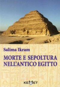 Immagine copertina libro Morte e sepoltura nell'antico Egitto