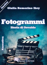 Immagine copertina libro Fotogrammi. Storia di Osvaldo
