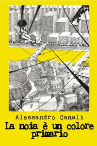 Immagine copertina libro La noia è un colore primario