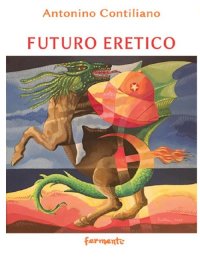 Immagine copertina libro Futuro eretico
