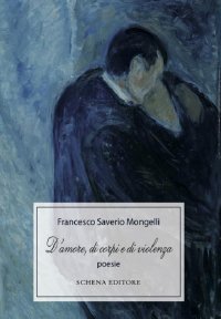 Immagine copertina libro D'amore, di corpi e di violenza