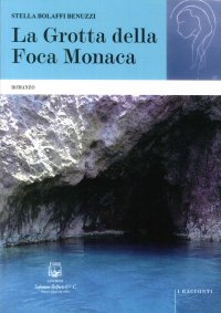 Immagine copertina libro La grotta della foca monaca
