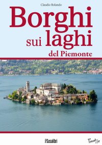 Immagine copertina libro Borghi sui laghi del Piemonte
