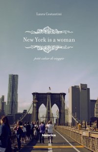 Immagine copertina libro New York is a woman. Petit cahier di viaggio