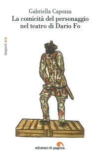 Immagine copertina libro La comicità del personaggio nel teatro di Dario Fo