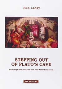 Immagine copertina libro Stepping out of Plato's cave. Philosophical practice and self-transformation