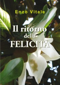 Immagine copertina libro Il ritorno della felicità