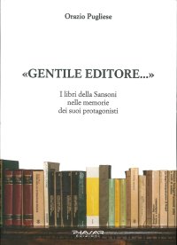 Immagine copertina libro Gentile editore... I lbri della Sansoni nelle memorie dei suoi protagonisti