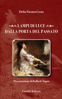Immagine copertina libro Lampi di luce dalla porta del passato