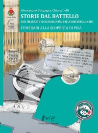 Immagine copertina libro Storie dal battello. Arti, mestieri e voci lungo l'Arno dalla sorgente al mare