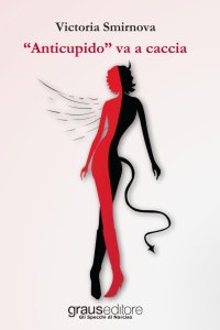 Immagine copertina libro «Anticupido» va a caccia