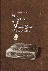 Immagine copertina libro All'inizio era una valigia di cartone
