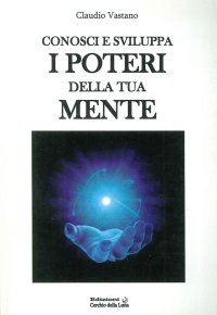 Immagine copertina libro Conosci e sviluppa i poteri della tua mente