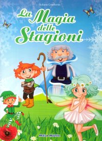 Immagine copertina libro La magia delle stagioni. Con CD Audio