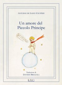 Immagine copertina libro Un amore del Piccolo Principe