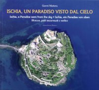 Immagine copertina libro Ischia, un paradiso visto dal cielo. Ediz. italiana, inglese, tedesca e russa