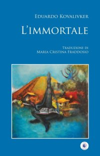 Immagine copertina libro L'immortale