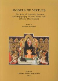 Immagine copertina libro Models of virtues. The roles of virtues in sermons... International meeting (Porto, 22-23 marzo 2013). Ediz. italiana, inglese, francese e tedesca