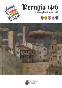 Immagine copertina libro Perugia 1416. Il risveglio di una città