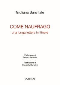 Immagine copertina libro Come naufrago. Una lunga lettera in itinere