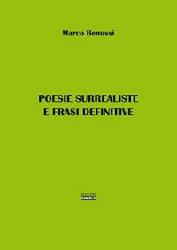 Immagine copertina libro Poesie surrealiste e frasi definitive