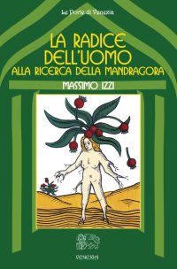 Immagine copertina libro La radice dell'uomo, alla ricerca della mandragora