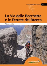 Immagine copertina libro La via delle Bocchette e le ferrate del Brenta